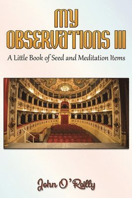 John O’Reilly - My Observations III, Häftad