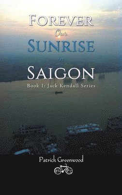 Forever Our Sunrise in Saigon 1