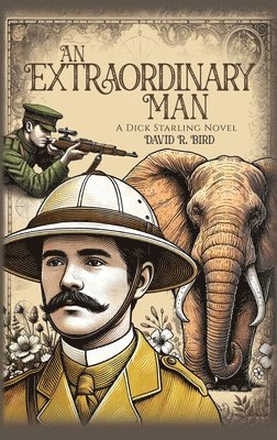 David R. Bird - Extraordinary Man, Inbunden