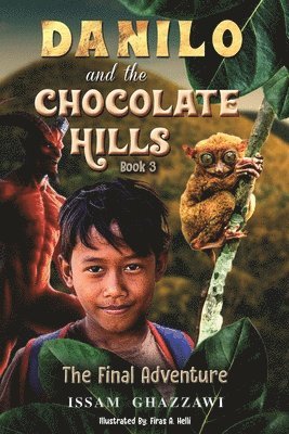 Danilo and the Chocolate Hills – Book 3