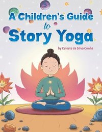 bokomslag Children's Guide to Story Yoga