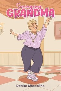 bokomslag Swinging Grandma