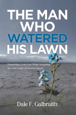 bokomslag Man Who Watered His Lawn
