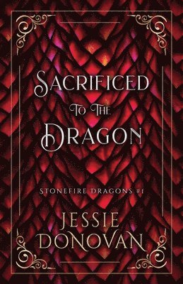 Jessie Donovan - Sacrificed to the Dragon, Häftad