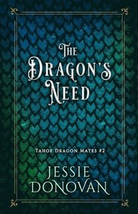 bokomslag The Dragon's Need