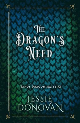 The Dragon's Need 1