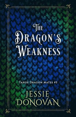 Jessie Donovan - Dragon's Weakness, Häftad