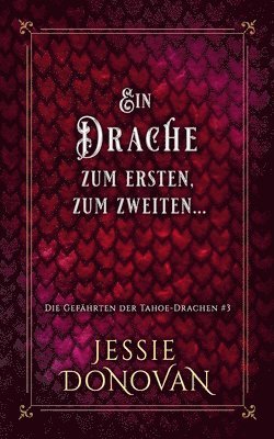 Jessie Donovan - Drache zum ersten, zum zweiten..., Häftad