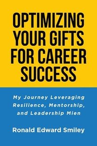 bokomslag Optimizing Your Gifts for Career Success
