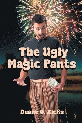 bokomslag The Ugly Magic Pants