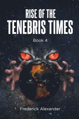 Rise Of The Tenebris Times 1