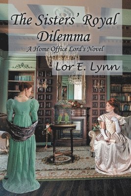 The Sisters' Royal Dilemma 1