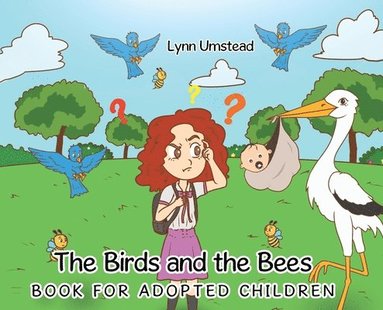 bokomslag The Birds and the Bees Book for Adopted Children