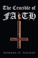 bokomslag Crucible of Faith