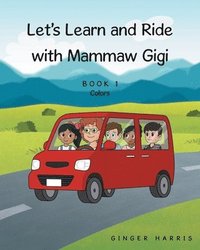 bokomslag Let's Learn and Ride With Mammaw Gigi