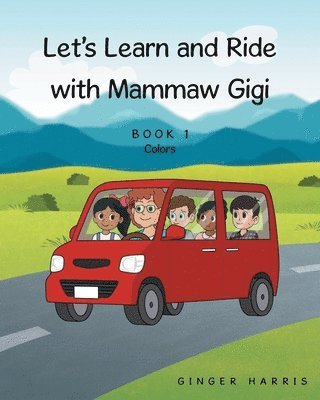 Let's Learn and Ride With Mammaw Gigi 1