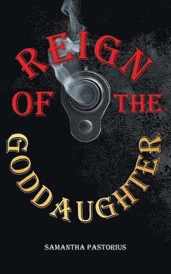 Reign of the Goddaughter 1