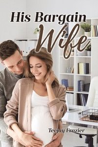 bokomslag His Bargain Wife