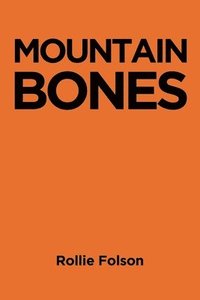 bokomslag Mountain Bones