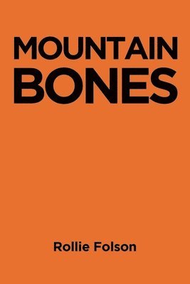 Mountain Bones 1