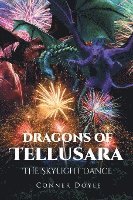 bokomslag Dragons of Tellusara: The Skylight Dance