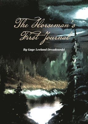 The Horseman's First Journal 1