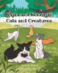 bokomslag Kayla and Kenzie in Cats and Creatures