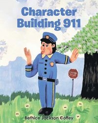 bokomslag Character Building 911