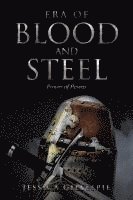 bokomslag Era of Blood and Steel