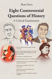 bokomslag Eight Controversial Questions of History