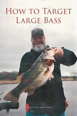 bokomslag How to Target Large Bass