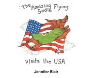 bokomslag Amazing Flying Sadie Visits the USA