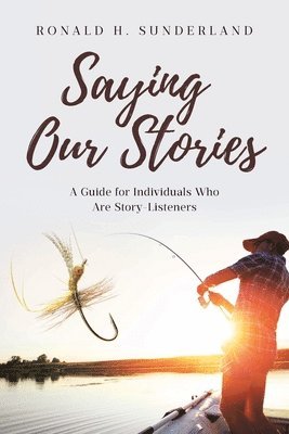 Saying Our Stories 1