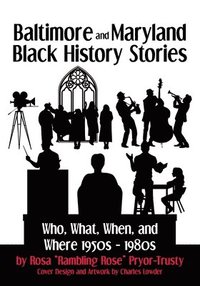 bokomslag Baltimore and Maryland Black History Stories