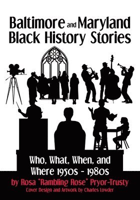 bokomslag Baltimore and Maryland Black History Stories