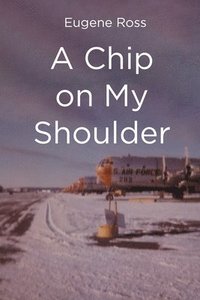 bokomslag Chip on My Shoulder