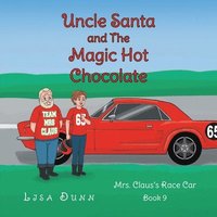 bokomslag Uncle Santa and The Magic Hot Chocolate