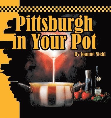 bokomslag Pittsburgh in Your Pot