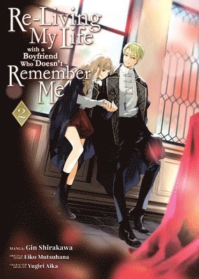 Eiko Mutsuhana - Re-Living My Life with a Boyfriend Who Doesn’t Remember Me (Manga) Vol. 2, Häftad