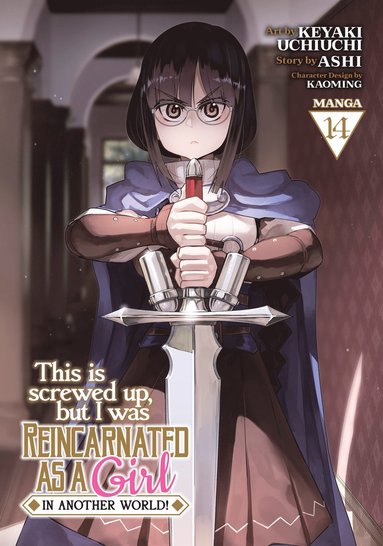 bokomslag This Is Screwed Up, but I Was Reincarnated as a GIRL in Another World! (Manga) Vol. 14