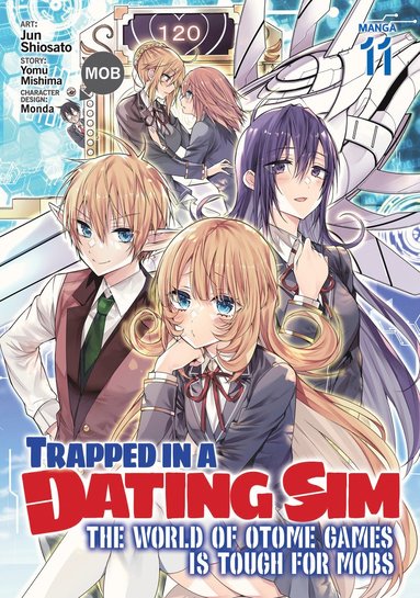 bokomslag Trapped in a Dating Sim: The World of Otome Games is Tough for Mobs (Manga) Vol. 11