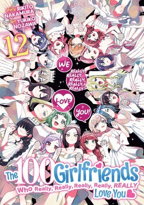 bokomslag The 100 Girlfriends Who Really, Really, Really, Really, Really Love You Vol. 12