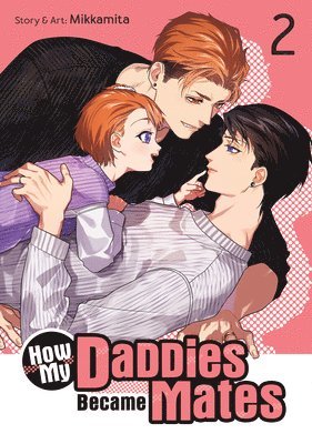 How My Daddies Became Mates Vol. 2 1