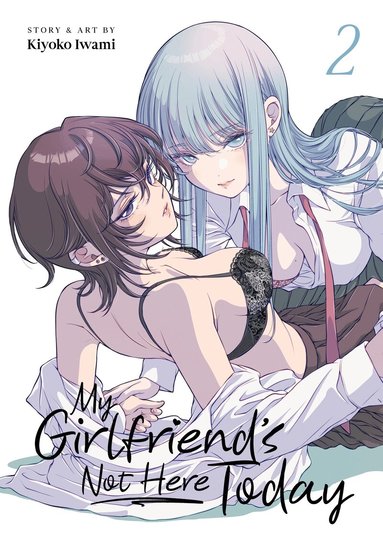 Kiyoko Iwami - My Girlfriend's Not Here Today Vol. 2, Häftad