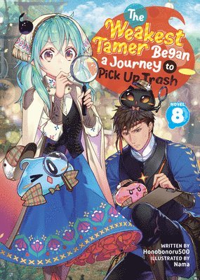 Honobonoru500 - Weakest Tamer Began a Journey to Pick Up Trash (Light Novel) Vol. 8, Häftad