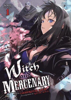 Witch and Mercenary (Light Novel) Vol. 1 1