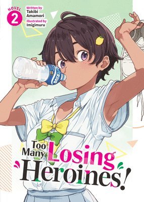 Too Many Losing Heroines! (Light Novel) Vol. 2 1