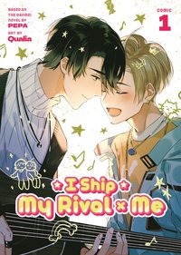 bokomslag I Ship My Rival x Me (The Comic / Manhua) Vol. 1