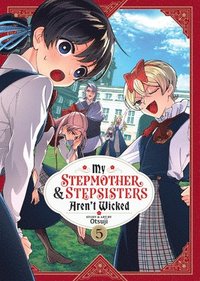 bokomslag My Stepmother and Stepsisters Aren't Wicked Vol. 5