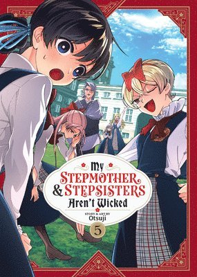 My Stepmother and Stepsisters Aren't Wicked Vol. 5 1